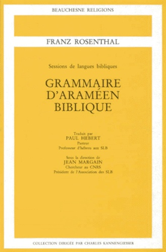 Franz Rosenthal - Grammaire d'araméen biblique.