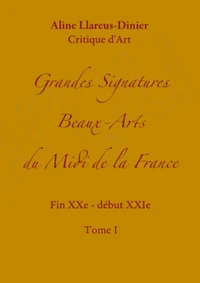 Grandes signatures beaux-arts du midi de la France