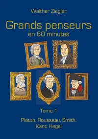 Grands penseurs en 60 minutes