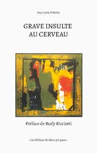 Grave insulte au cerveau