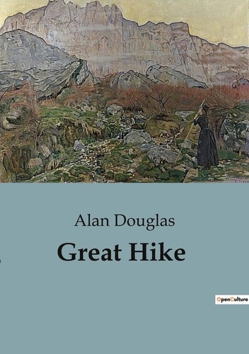 Alan Douglas - Great Hike.