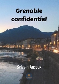 Sylvain Ansoux - Grenoble confidentiel.