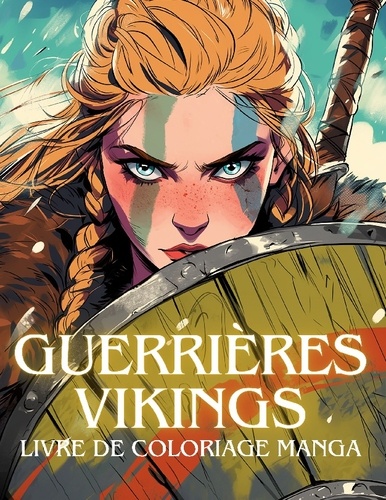Story Color - Guerrières vikings - Livre de coloriage manga.