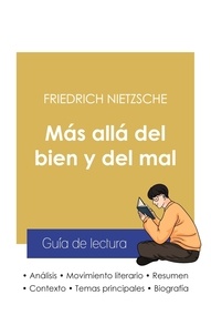 Friedrich Nietzsche - Guía de lectura Más allá del bien y del mal de Friedrich Nietzsche (análisis literario de referencia y resumen completo).