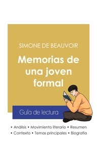 Simone de Beauvoir - Guía de lectura Memorias de una joven formal de Simone de Beauvoir (análisis literario de referencia y resumen completo).