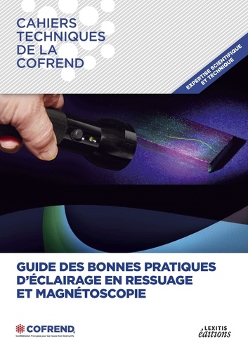  COFREND - Guide des bonnes pratiques d'éclairage en ressuage et magnétoscopie.