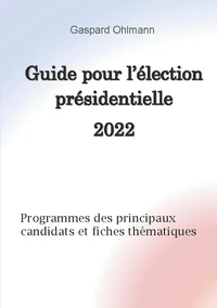 Guide pour l'élection présidentielle 2022