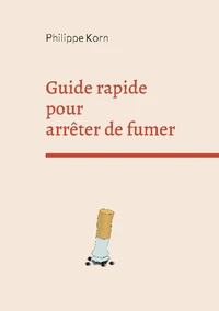 Guide rapide pour arrêter de fumer