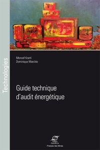 Moncef Krarti et Dominique Marchio - Guide technique d'audit énergétique.