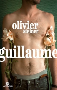 Olivier Steiner - Guillaume.