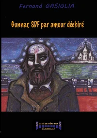 Gunnar, SDF par amour déchiré