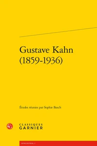 Gustave Kahn (1859-1936)
