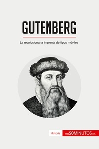  50Minutos - Historia  : Gutenberg - La revolucionaria imprenta de tipos móviles.