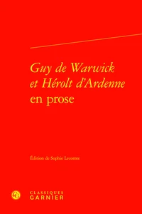 Guy de Warwick et Hérolt d'Ardenne en prose