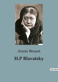 Annie Besant - H.P Blavatsky.