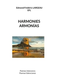Edmond Frédéric Largeau - Harmonies - Poèmes Valenciens.
