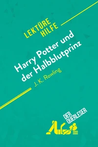 Harry Potter und der Halbblutprinz von J. K. Rowling (Lektürehilfe)