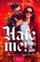 Hate me ! That's the game !. Tome 2, Tout le temps avec toi
