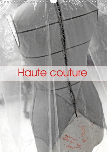 Haute couture. Calendrier mural  Edition 2021