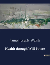 Health through Will Power