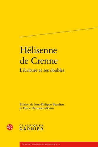 Hélisenne de Crenne. L'écriture et ses doubles