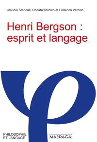 Henri Bergson : esprit et langage