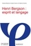 Henri Bergson : esprit et langage