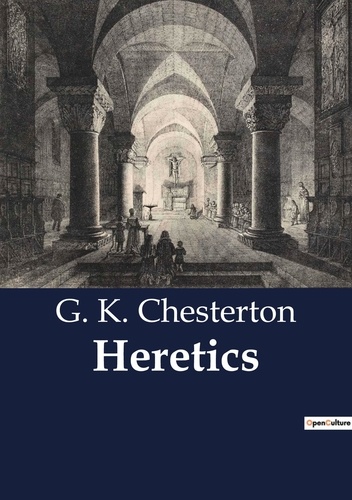 G. K. Chesterton - Heretics.