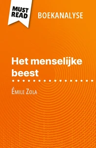 Het menselijke beest van Émile Zola (Boekanalyse)