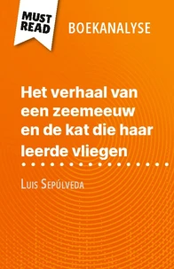 Het verhaal van een zeemeeuw en de kat die haar leerde vliegen van Luis Sepúlveda (Boekanalyse)