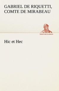 Comte de honoré-gabriel de riq Mirabeau - Hic et Hec.