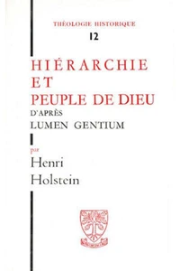 Hiérarchie et Peuple de Dieu d'après Lumen Gentium