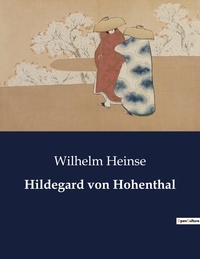 Wilhelm Heinse - Hildegard von Hohenthal.