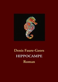Denis Faure-Geors - Hippocampe.