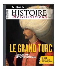  Malesherbes - Histoire & civilisations N° 97, septembre 2023 : Le grand Turc.