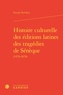 Pascale Paré-Rey - Histoire culturelle des éditions latines des tragédies de Sénèque (1478-1878).