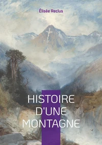 Histoire d'une montagne