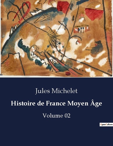 Histoire de France Moyen Age. Volume 02