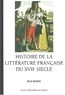 Jean Rohou - Histoire de la littérature du XVIIe siècle.