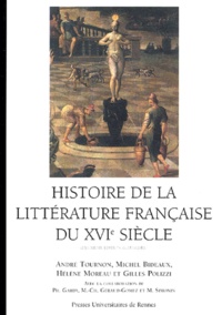 Michel Bideaux et Hélène Moreau - Histoire de la littérature française du XVIe siècle.