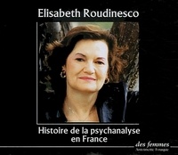 Elisabeth Roudinesco - Histoire de la psychanalyse en France - 4 CD audio.