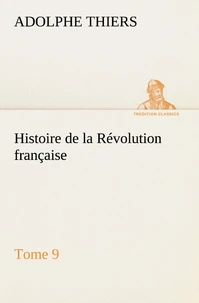 Histoire de la Révolution française, Tome 9