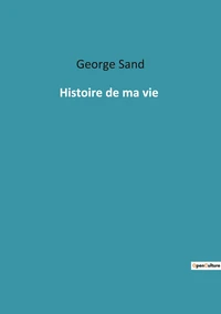 Histoire de ma vie