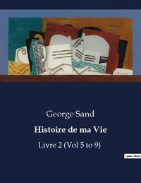 Histoire de ma Vie