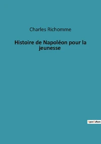 Histoire de Napoléon pour la jeunesse