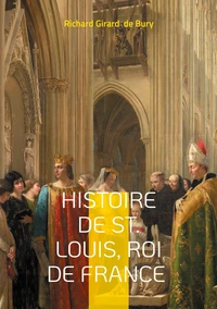 Histoire de St Louis, Roi de France