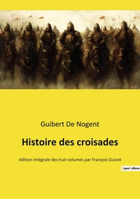 Histoire des croisades