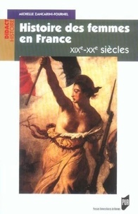 Michelle Zancarini-Fournel - Histoire des femmes en France - XIXe-XXe siècle.