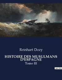 Histoire des musulmans d'espagne