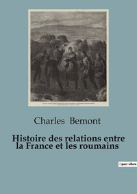 Histoire des relations entre la France et les Roumains